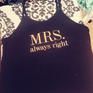 Mrs. Always right tank top